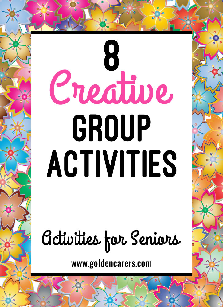 8 Creative Group Activities for Seniors