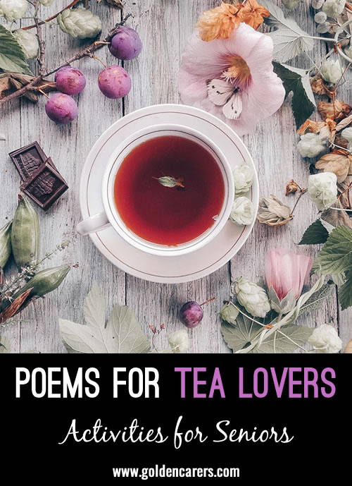 Here is a selection of poems celebrating the warmth, solace, and charm of tea.