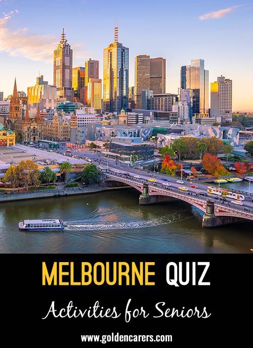 A quiz for those who love Melbourne Australia.  