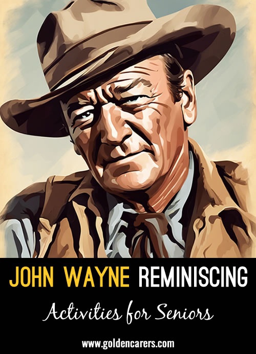 John Wayne is a legend of his time, and many residents will enjoy reminiscing about him! Here is a brief biography in PowerPoint format to share with your group along with links to some interesting videos about him.