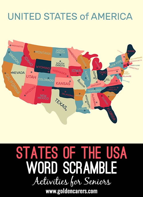 Unjumble the words! All answers are states of the USA. The first letter of each state is provided!