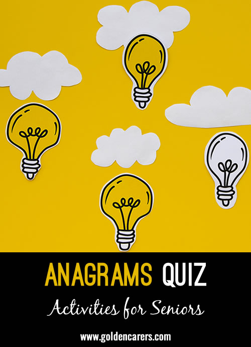 Use the clues to find an anagram  of each of the following words.