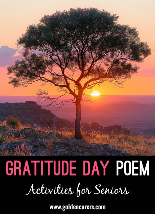 I have penned these lines to express gratitude for basic things in life like family, food, clothing and a roof over our heads!  Please feel free to share these few lines with one and all.  