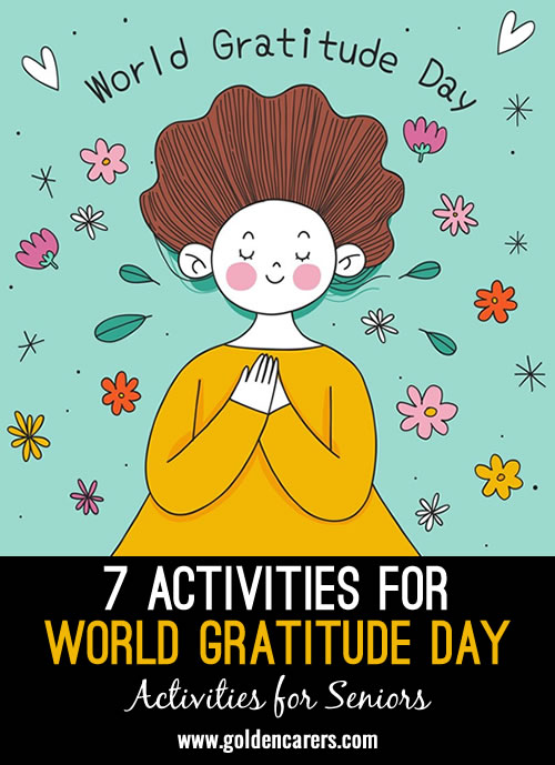 World Gratitude Day is a wonderful opportunity for residents to engage in activities that foster a sense of community, appreciation, and well-being. 