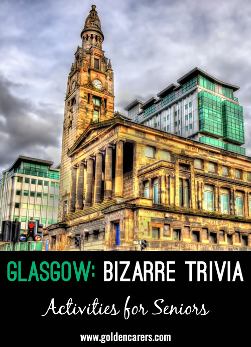 Here are some fun historical facts about the city of Glasgow.