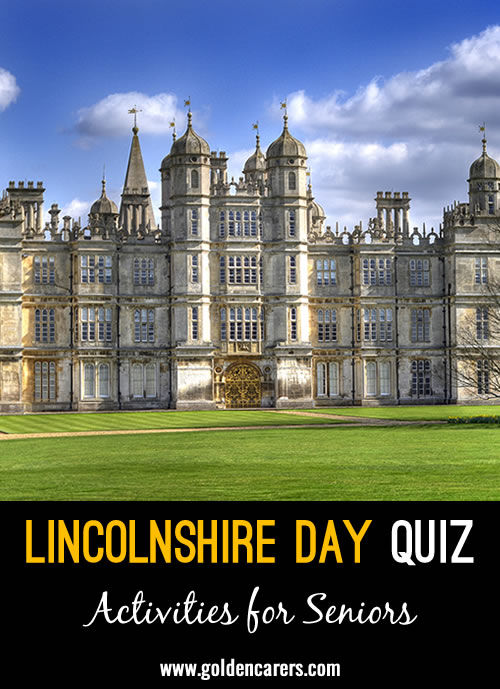 Lincolnshire is a picturesque rural county located in the easternmost part of the English Midlands. Each year, Lincolnshire Day is celebrated on October 1st. How much do you know about this historic county?