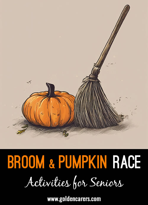 Be the first to sweep a small pumpkin or paper mache pumpkin across the finish line using small sweeping movements!