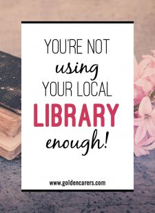 Are You Using Your Local Library Enough?