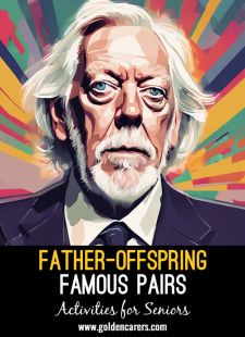 Father-Offspring: Famous Pairs