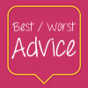 The Best and Worst Advice Our Parents Gave Us