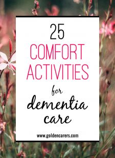 25 Comfort Activities for Dementia Care