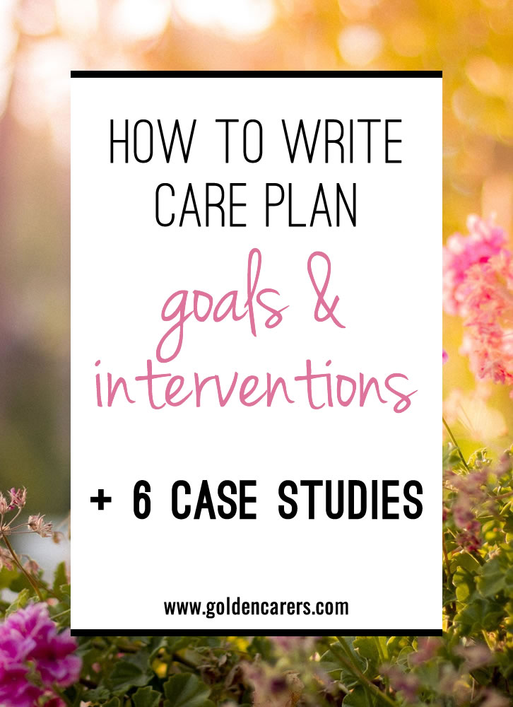 Care Plan Goals & Interventions Case Studies