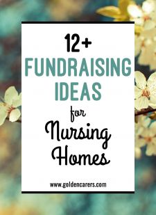 Fundraising Ideas for Nursing Homes