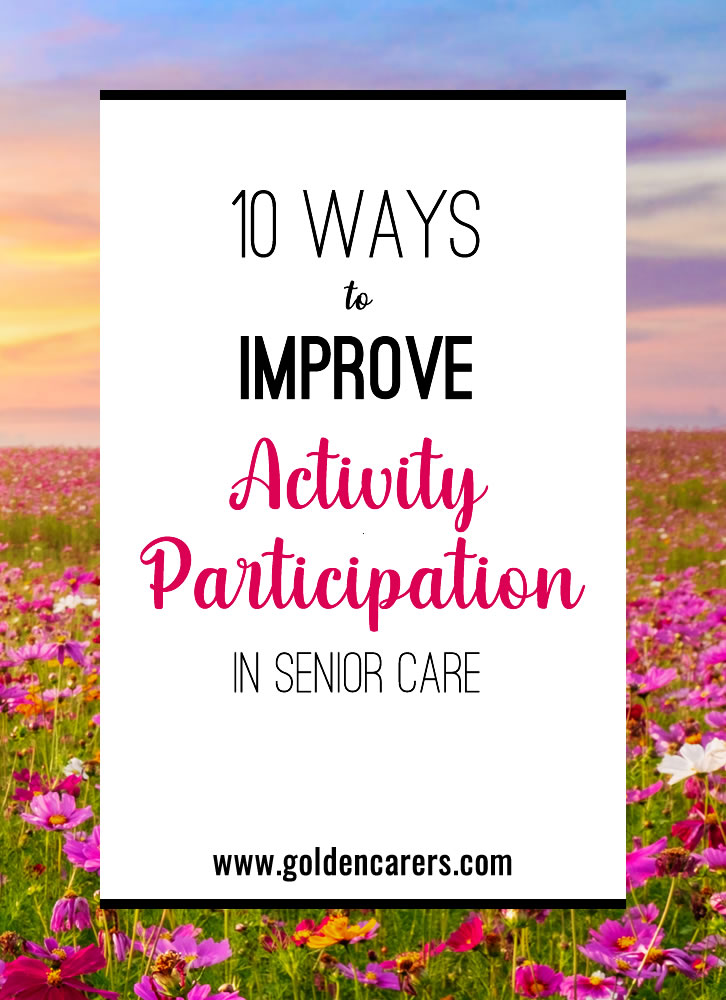 10 Ways to Improve Activity Participation