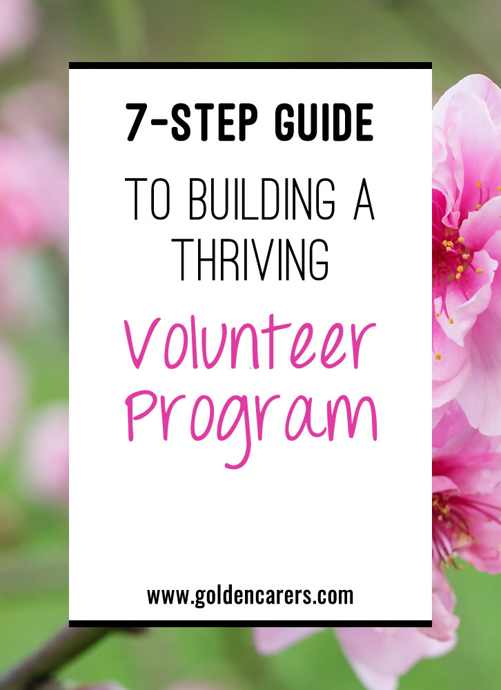 Building a Thriving Volunteer Program: A 7-Step Guide