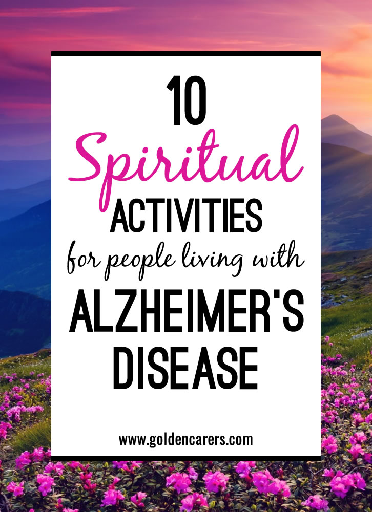 10 Spiritual Activities for people with Alzheimer's Disease