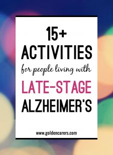 15 Activities for Late-Stage Alzheimer's Disease