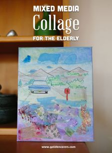 Mixed Media Collages for the Elderly