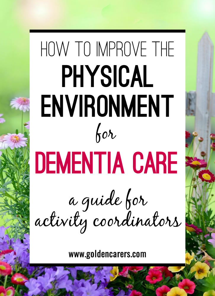 Dementia Care & The Physical Environment 