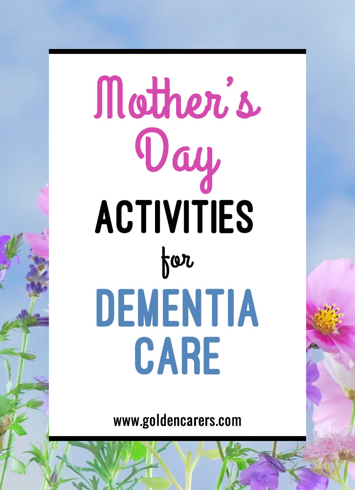 5 Mother's Day Activities for Dementia Care