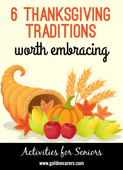 Six Thanksgiving Traditions Worth Embracing