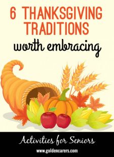 Six Thanksgiving Traditions Worth Embracing