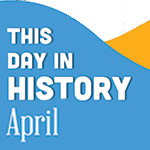 This Day in History for Seniors: April