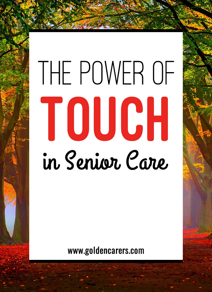 The Power of Touch in Senior Care