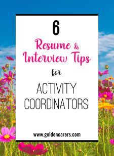 6 Resume & Interview Tips for Activity Coordinators