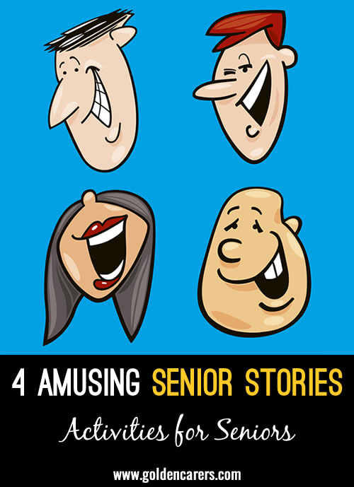 4 Amusing Senior Stories