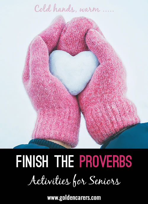 Finish the Proverbs #3