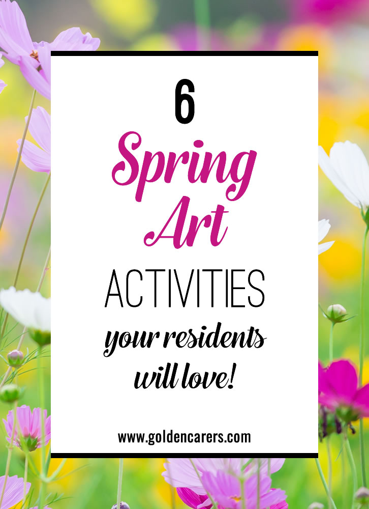 6 Spring Art Activities Your Residents Will Love