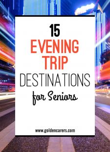 15 Evening Trip Destinations 