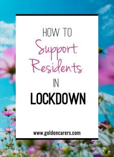 How to Support Residents in Lockdown