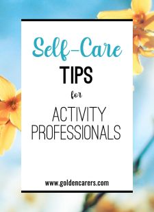 Self-Care Tips for Activity Professionals