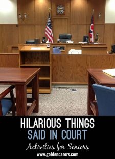 Hilarious Things Said in Court