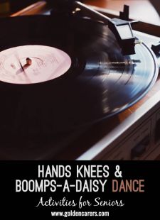 Hands Knees and Boomps-a-Daisy Dance