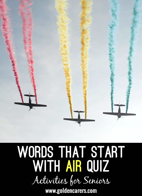 Words Starting with AIR Quiz