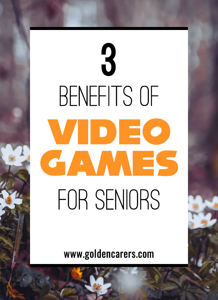 3 Benefits of Video Games for Seniors