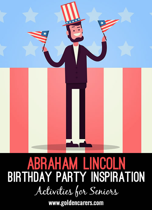 How to Throw an Abe Lincoln Birthday Party