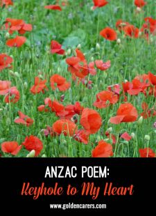 Anzac Poem: Keyhole to My Heart