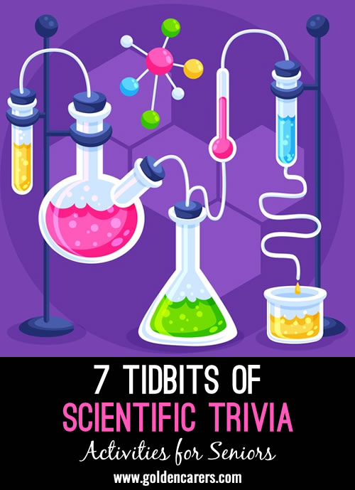 7 Tidbits of Scientific Trivia