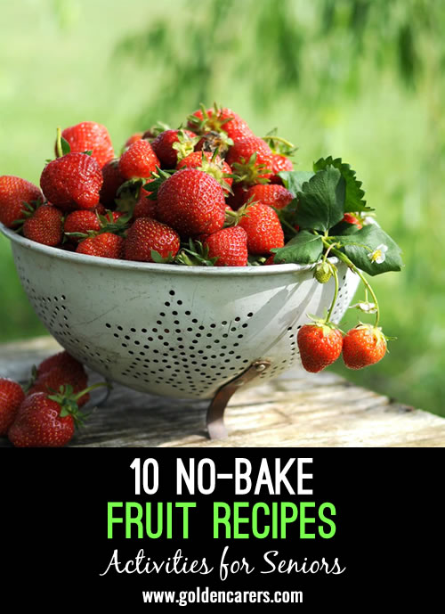 10 No-Bake Fruit Recipes