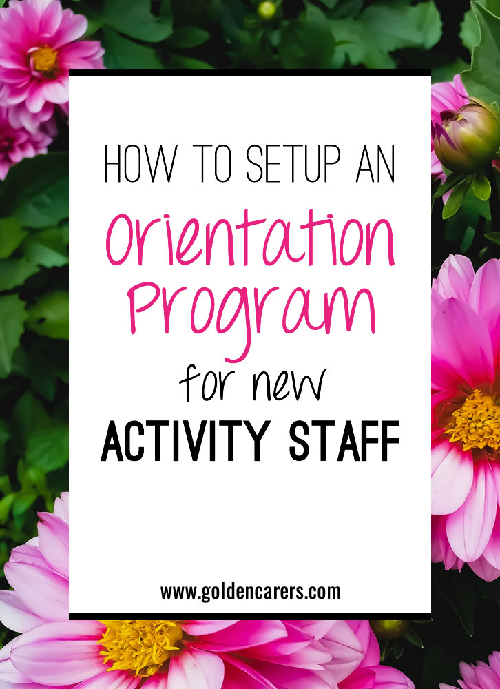 How to Setup Up an Orientation Program for New Activity Staff