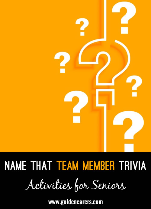 Name that Team Member Trivia