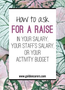 How to Ask for a Raise in Your Salary, Your Staff's Salary, or Your Activity Budget