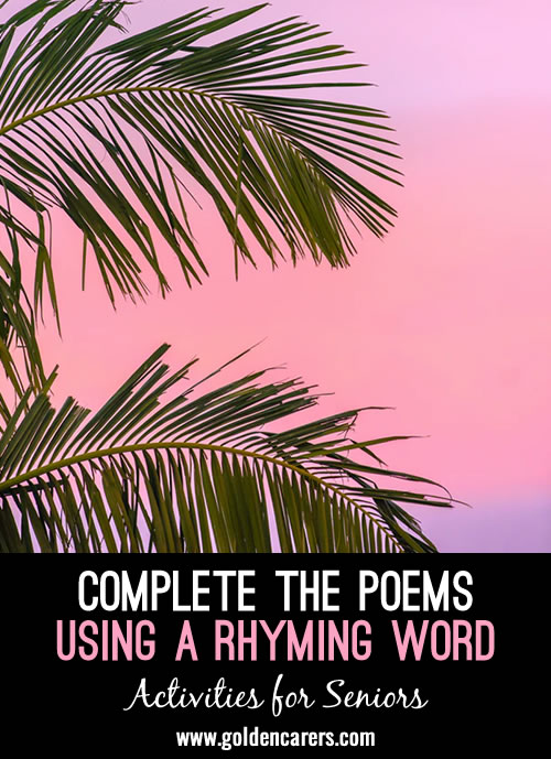 Complete the Poems Using a Rhyming Word