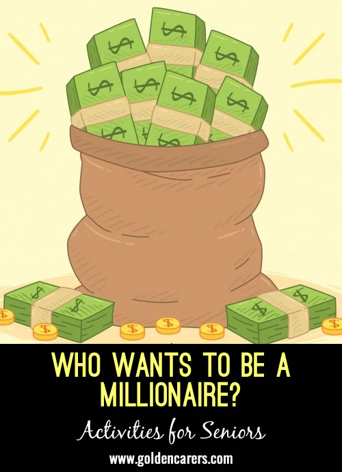 Who Wants to be a Millionaire?