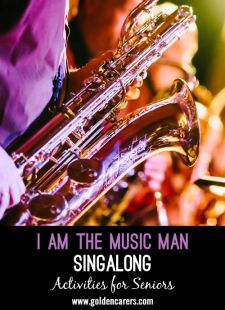 I Am The Music Man Singalong