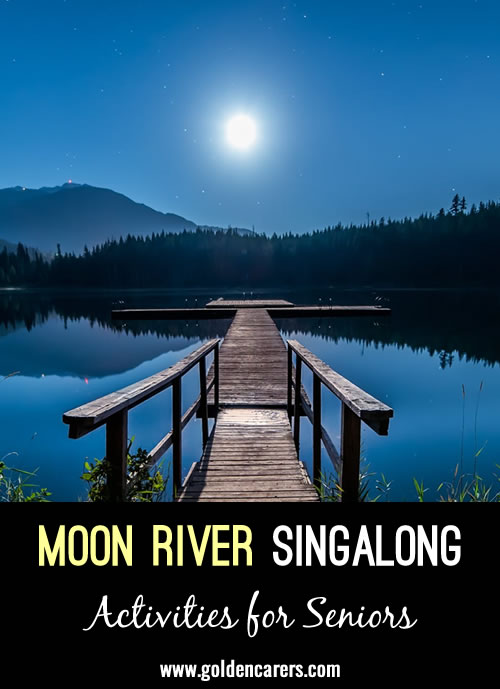 Moon River Singalong